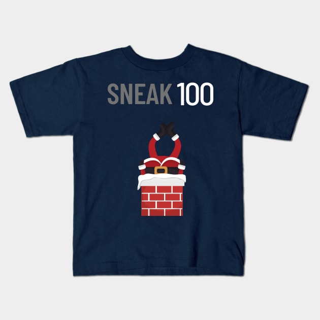 Sneak 100 Santa Claus Kids T-Shirt by LegitHooligan